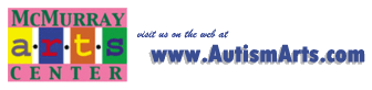 Autism Arts and McMurray Arts Center