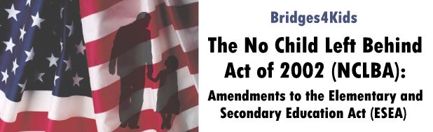 The No Child Left Behind Act of 2002 (NCLBA)